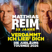 matthias-reim-verdammt-ich-lieb-dich-die-jubilaumstournee-2026