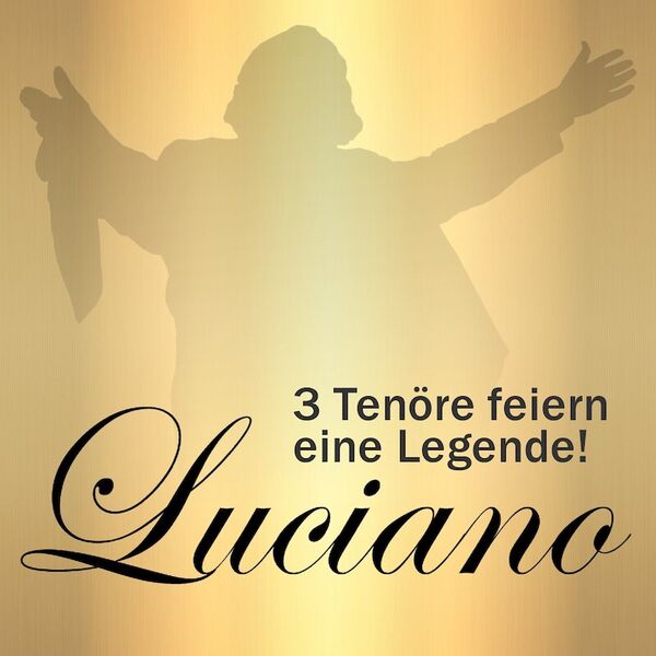 luciano-3-tenore-feiern-eine-legende