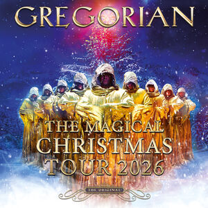 GREGORIAN - The Magical Christmas Tour 2026