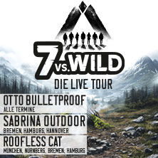 7vs.Wild - Die Live Tour - bildgewaltig, authentisch, interaktiv