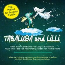 tabaluga-und-lilli-das-drachenstarke-musical-fur-die-ganze-familie
